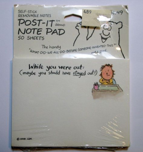 1987 Post- It Note Pad &#034;While You Were Out: Maybe You Should Have Stayed Out&#034;
