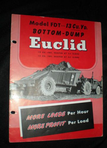 1950 EUCLID MODEL FDT 13 Cu. Yd. Bottom Dump  16 pages
