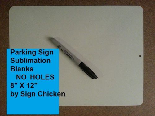 10 pieces parking sign  aluminum  sublimation blanks 8&#034;x 12&#034; / no holes for sale