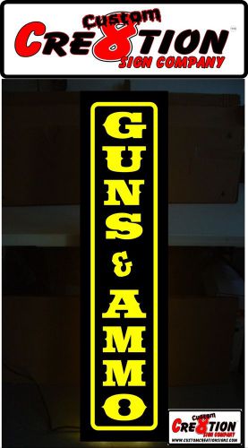 Led light box sign -guns &amp; ammo 46&#034;x12&#034; vertical 8letter colors -neon/banner alt for sale
