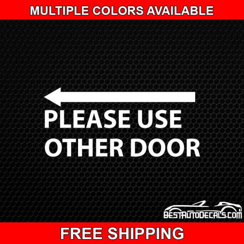 USE OTHER DOOR BUSINESS STORE SIGN OUTSIDE VINYL DECAL STICKER OFFICE LEFT