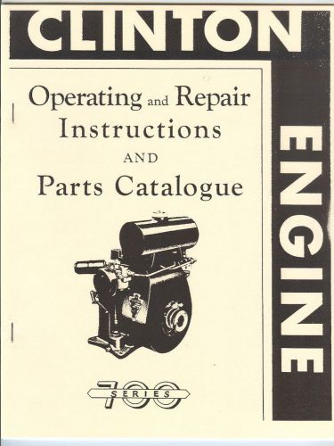 Clinton 700 Series Engine Operating Manual &amp; Parts List