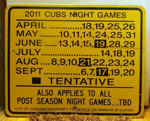 Chicago street sign HUGE 2011 CUBS Night Games Wrigley Field BASEBALL used RARE