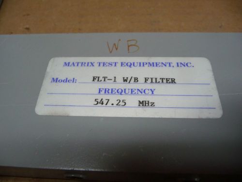 LOT OF 3 MATRIX TEST EQUIPMENT FLT-1-WB WIDE BANDPASS FILTER 499.25 - 745.25 MHz