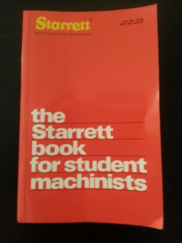 The Starrett Book for student machinists 17th edition