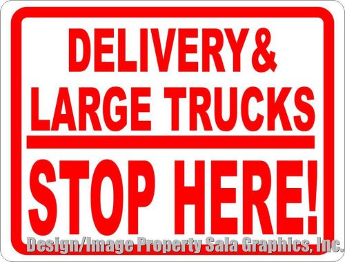 Delivery &amp; Large Trucks Stop Here Sign. Company Warehouse Loading Unloading Rule