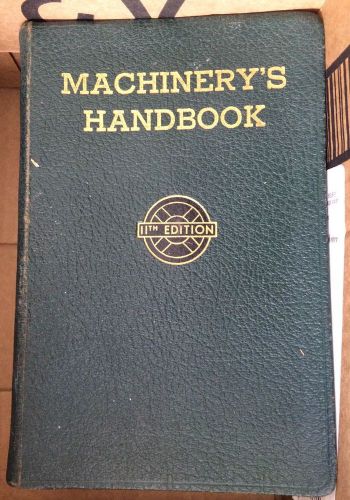 MACHINERY&#039;S HANDBOOK - 11th EDITION - Printed in 1942