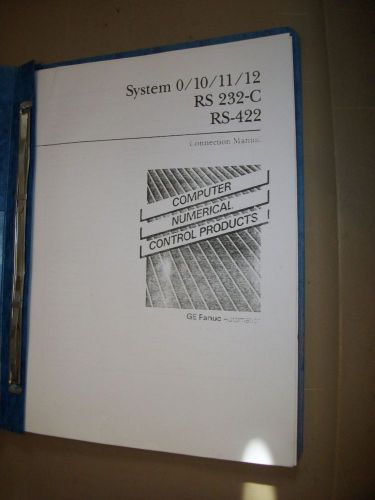 GE Fanuc Computer Numerical Control Manual- System 0/10/11/12 Rs 232-C, RS-422