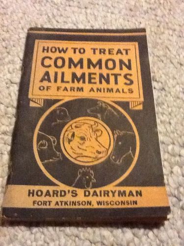 BN156 How To Treat Common Ailments Farm Animals 1940