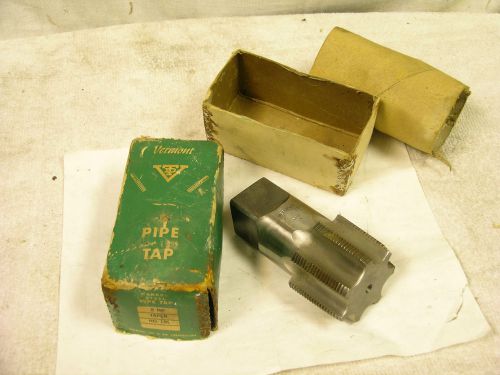 Vermont Pipe Tap 2 inch National Pipe Thread carbide steel NIB