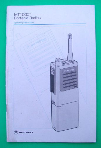 NOS, Motorola MT1000 Portable Radio Operating Instruction  p/n 68P81061C35-D