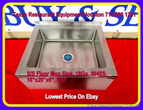 New STAINLESS STEEL Floor Mop Sink 16&#034; x 20&#034; x 6&#034;, NSF, Houston, Texas