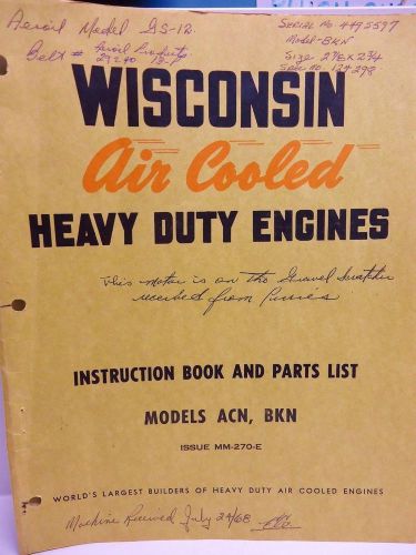 Vintage - WISCONSIN AIR COOLED  ENGINES -ACN ,BKN  Instruction Book &amp; Parts List
