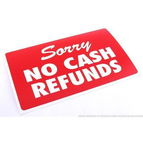Sorry No Cash Refunds Plastic Message Display Sign