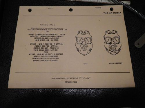 M17 M17A1 M17A2 gas mask Operators Manual  TM 3-4240-279-20&amp;P  Dated 1983 NOS