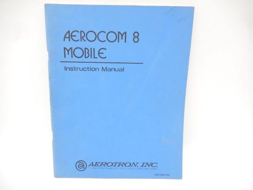 Aerocom 8 Mobile Instruction Manual 4201-0802-001 Complete