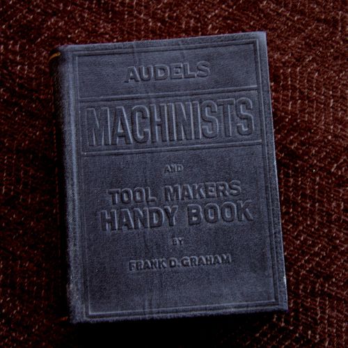 Audels Machinists and Tool Makers Handy Book: F.D. Graham  c. 1941,1942,1946