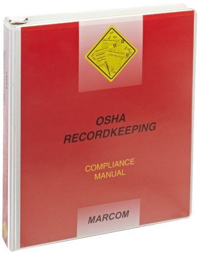 Marcom Group MARCOM OSHA Recordkeeping Compliance Manual