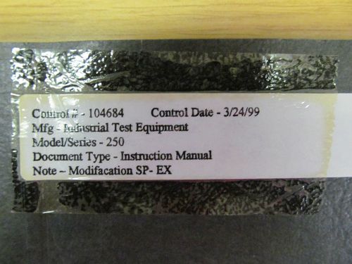 Industrial Test Equipment 250 Modifacation SP- EX Instruction Manual