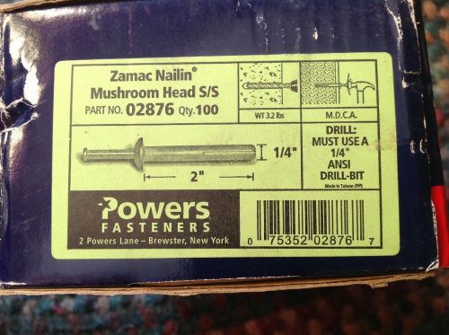 Powers fasteners 1/4&#034;.100 at 2&#034; &amp; 68 at 3&#034; . mushroom  head s/s  zamac nailin for sale