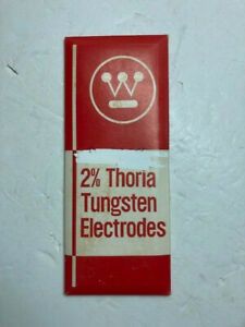 WESTINGHOUSE 2 % Thoria Tungsten  Welding Electrodes 3/32&#034; dia. x  6&#034; L, 10 Pcs.