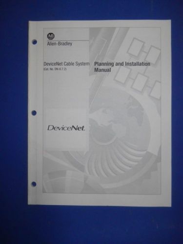 ALLEN BRADLEY DeviceNet CABLE SYSTEM PLANNING AND INSTALLATION MANUAL, NEW