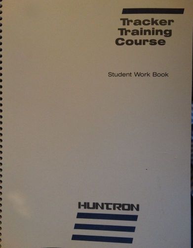Huntron Tracker 2000 Training Course Manual - Student Work Book -
