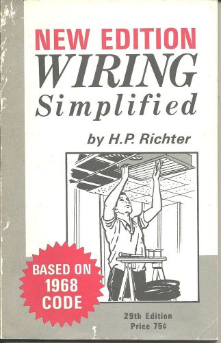 29th Edition Wiring Simplified by H. P. Richter 1968