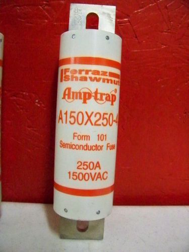 Ferraz shawmut amp-trap a150x250-4 form 101 semiconductor fuse 250a 1500vac new for sale