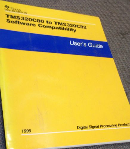 TI Databook TMS320C80 TMS320C82 SOFTWARE COMPATIBILITY 1995 FAMILY