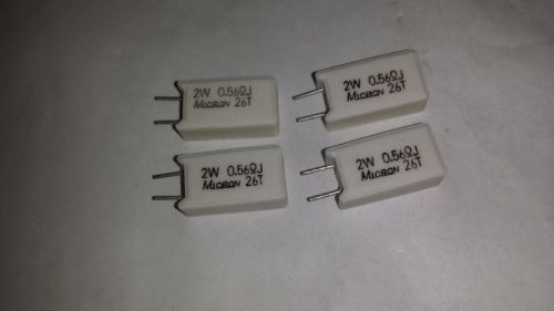 Micron Ceramic Resistor, 0.56 Ohm 2 W  5%  4 pcs