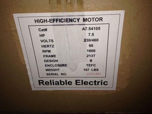 A7.54105 +Feet Reliable Electric Motor - 1800RPM 7.5HP 213T 230/460 Volts