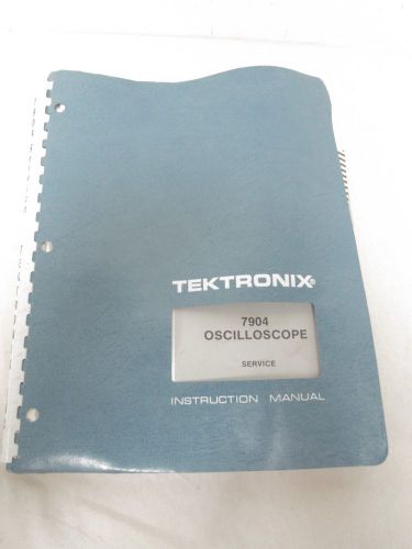 TEKTRONIX 7904 OSCILLOSCOPE SERVICE INSTRUCTION MANUAL