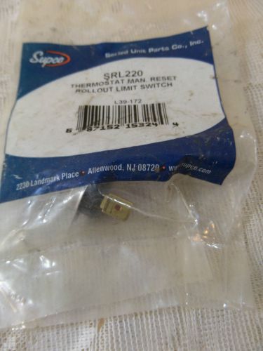 Srl220 thermostat supco reset rollout limit switch new in pack for sale