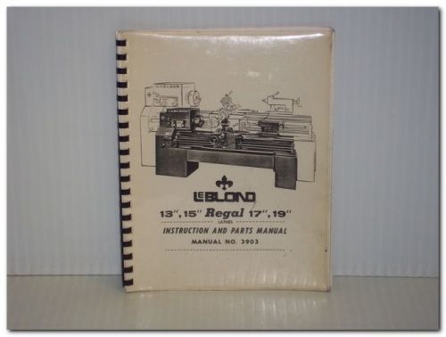 Leblond 13&#034; 15&#034; 17&#034; 19&#034; regal lathes original instruction and parts manual for sale