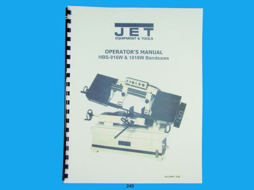 Jet  HBS-916W &amp; 1018W Band Saw Owners Manual *249