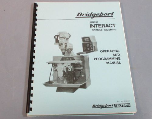 Bridgeport Series I Interact Milling Machine Operating &amp; Programming Manual Used