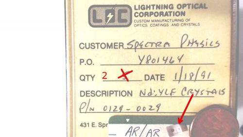 Lightning Optical Corp Qty 2  NdYLF crystals. AR/AR Spectra Physics  0129-0029