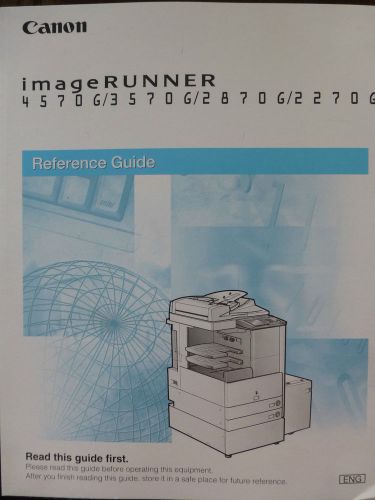 Canon Reference Guide ImageRunner 4570G/3570G/2870G/2270G Photocopier book only
