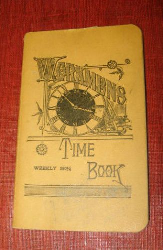 VINTAGE &#034; WORKMENS TIME BOOK &#034; WEEKLY 5901/4 1938-1940 STANDARD B &amp; P    U.S.A.