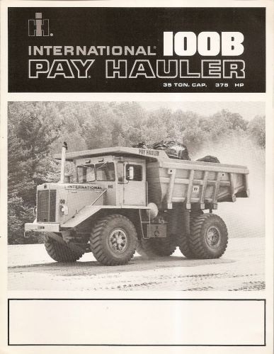 Equipment Brochure - International - IH 100B - Pay Hauler - c1970&#039;s (EB830)