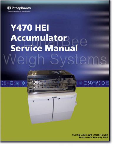 Pitney Bowes Y470 HEI HPI Accumulator Parts and Service Manuals