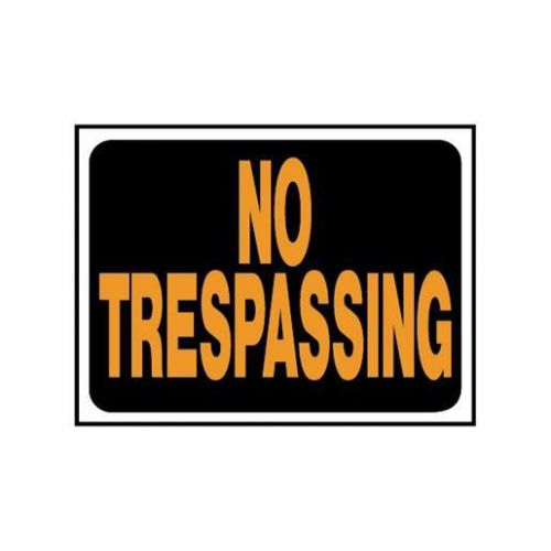 9X12 NO TRESPASSING SIGN 3014