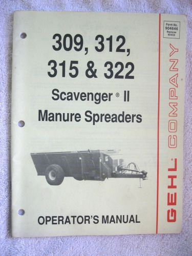 1990 GEHL 309, 312, 315, &amp; 322 SCAVENGER II MANURE SPREADER OPERATOR&#039;S MANUAL