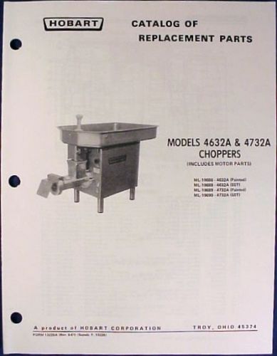 Hobart Models 4632A &amp; 4732A Choppers Catalog of Replacement Parts Meat Chopper
