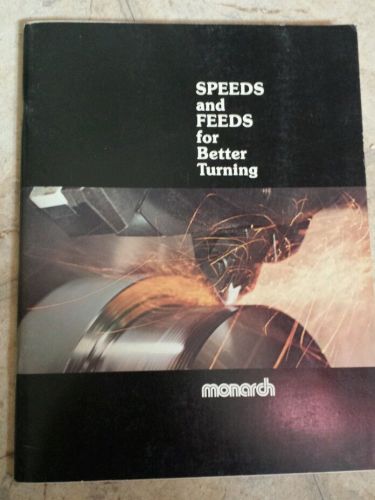 speeds and feeds for better turning monarch ,logan,atlas,southbend clausing