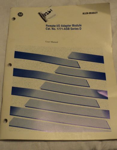 Allen Bradley 1771-ASB  I/O Module User Manual SERIES D