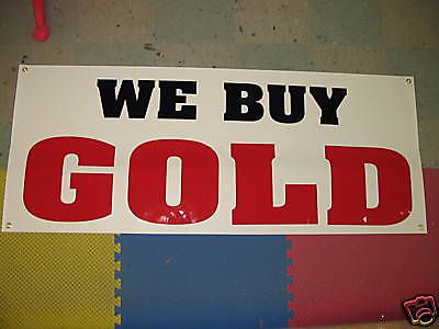WE BUY GOLD Banner Sign *NEW* Scrap Broken Junk All Weather PAWN NEW PRICE