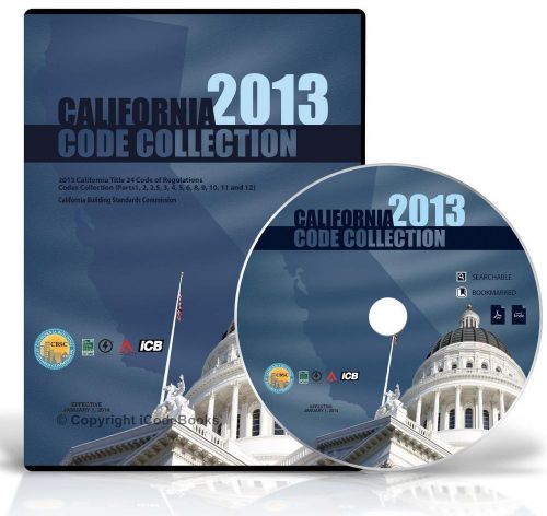 2013 California Title 24 Building Code - Complete Collection CD-ROM-PDF 1st Ed