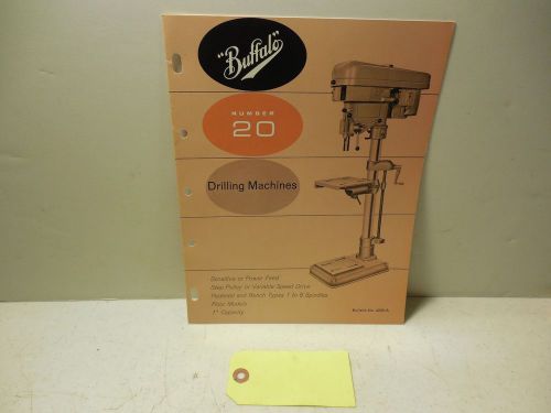 &#034;BUFFALO&#034; NUMBER 20 DRILLING MACHINES BULLETIN 4229-A. 11PGS. D11